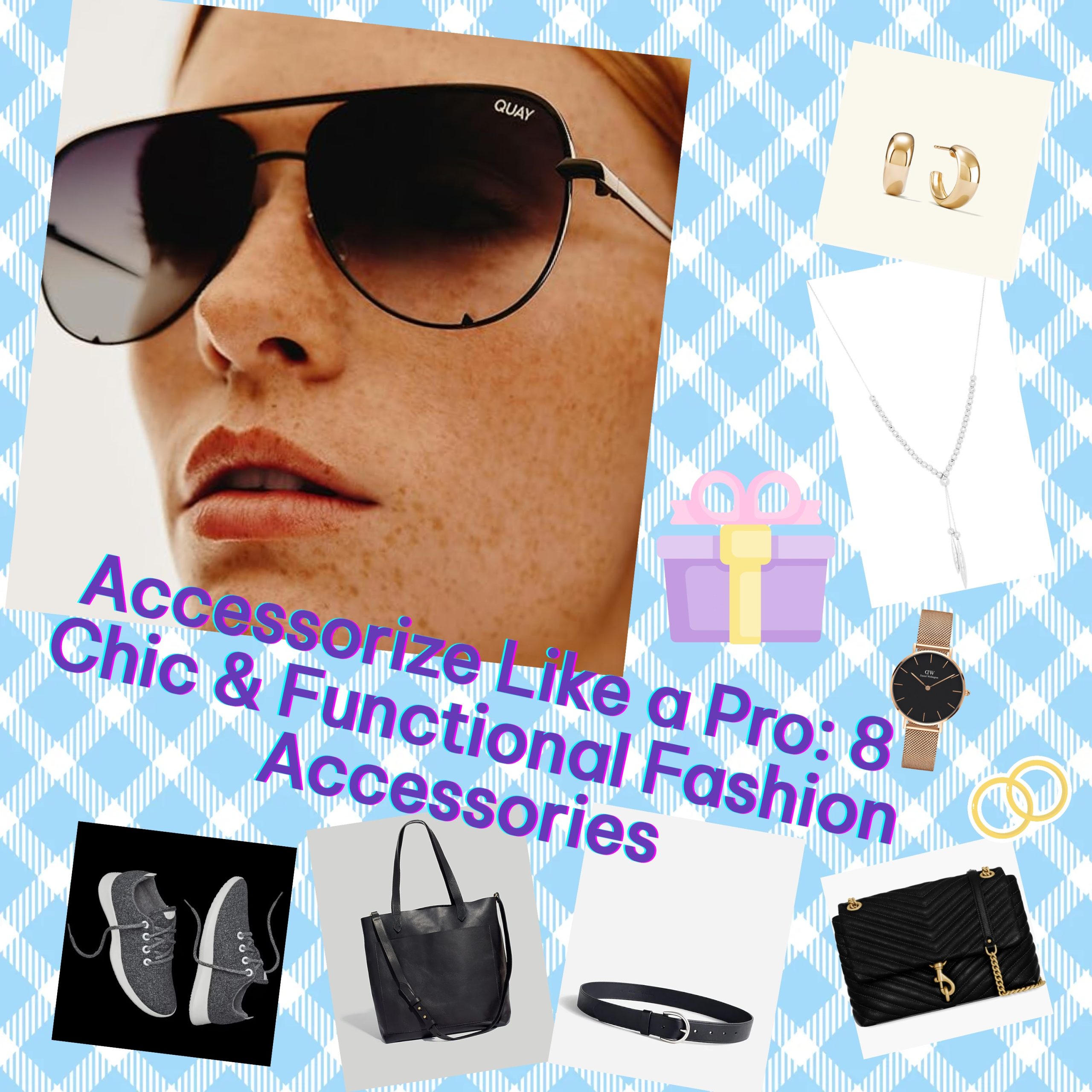 Accessorize Like a Pro: 8 Chic & Functional Fashion Accessories Every Woman Must Have in Her Wardrobe