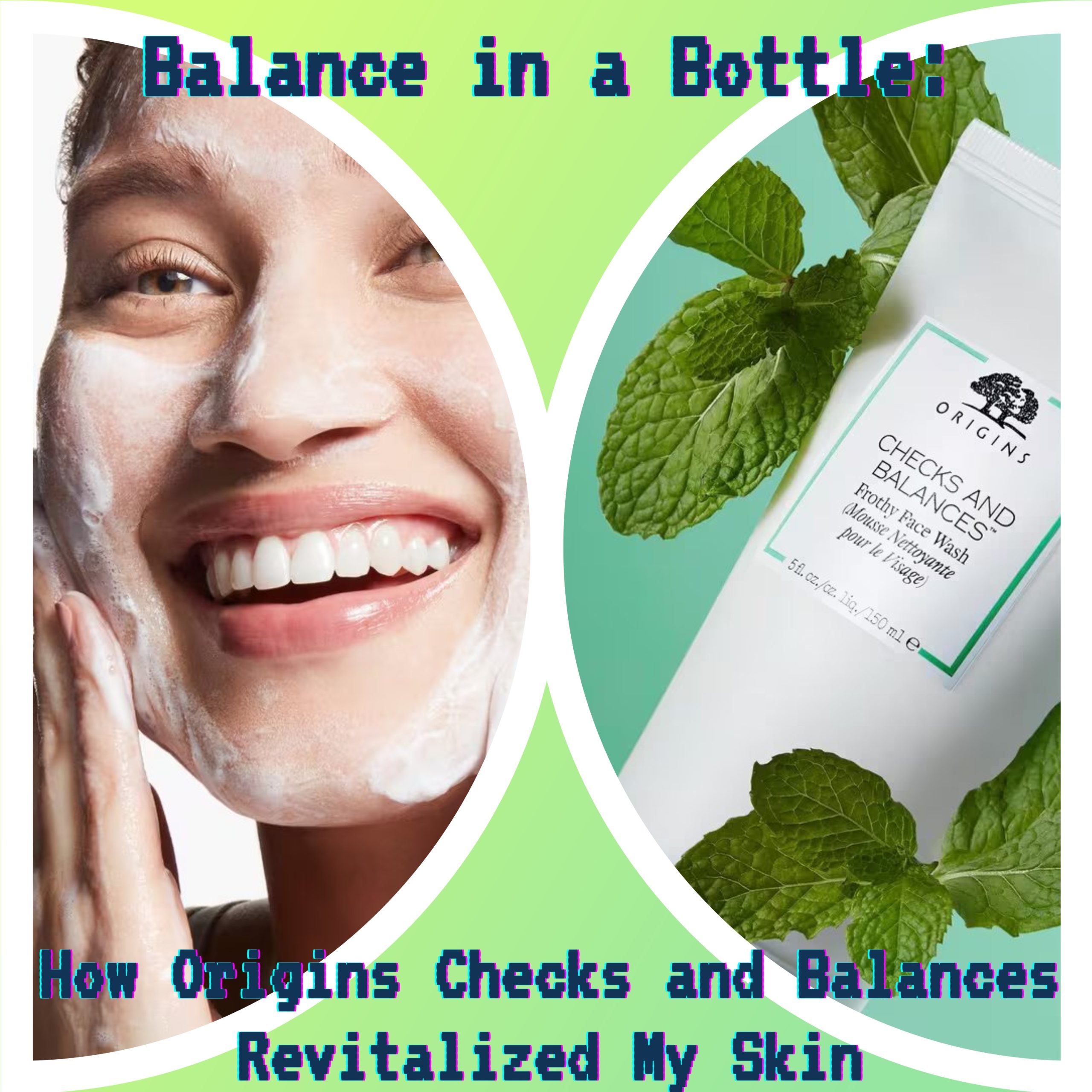 Balance in a Bottle: How Origins Checks and Balances Revitalized My Skin