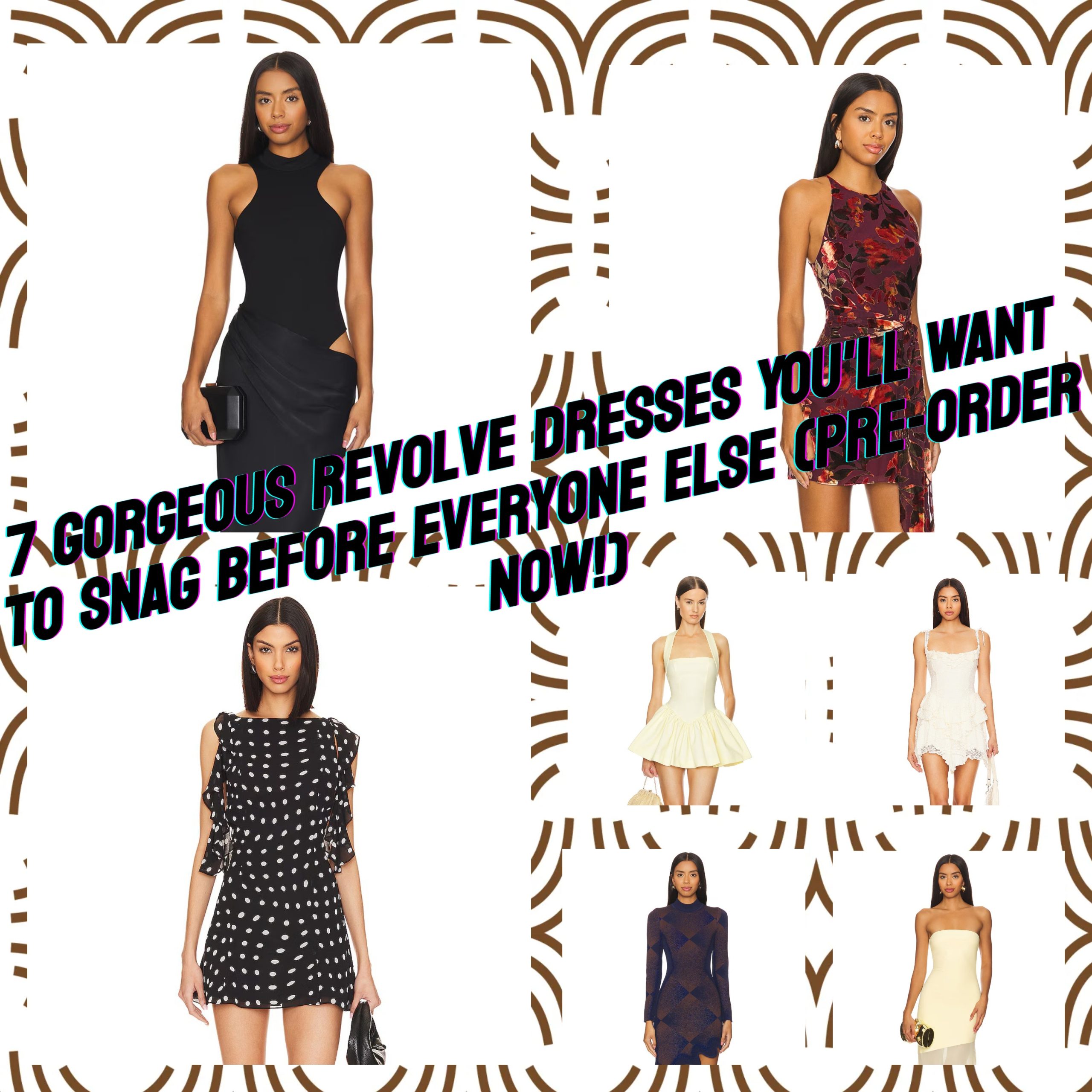 7 Gorgeous Revolve Dresses You’ll Want to Snag Before Everyone Else (Pre-order Now!)